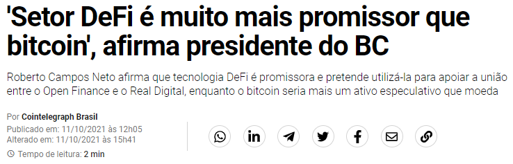 A reportagem diz que o presidente do BC, Roberto Campos Neto, afirmou que o setor de criptomoedas DeFi é muito mais promissor que o bitcoin.