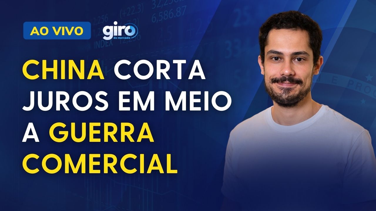 Ibovespa (IBOV) hoje: China corta juros em meio a guerra comercial
