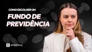 Thumb vídeo Como ESCOLHER um BOM fundo de Previdência | Trilha da Previdência #2