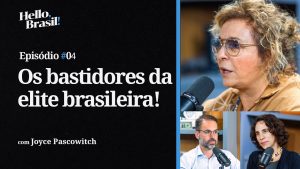 Thumb vídeo Hello, Brasil! | E04: Joyce Pascowitch