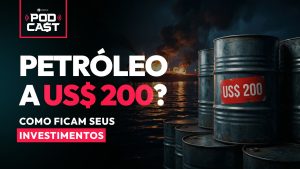 Thumb vídeo Petróleo a US$200? Guerra no Irã e o impacto na Petrobras: o que fazer? | Empiricus PodCa$t #125