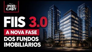 Thumb vídeo A revolução dos FIIs já começou: entenda a nova fase do Real Estate no Brasil